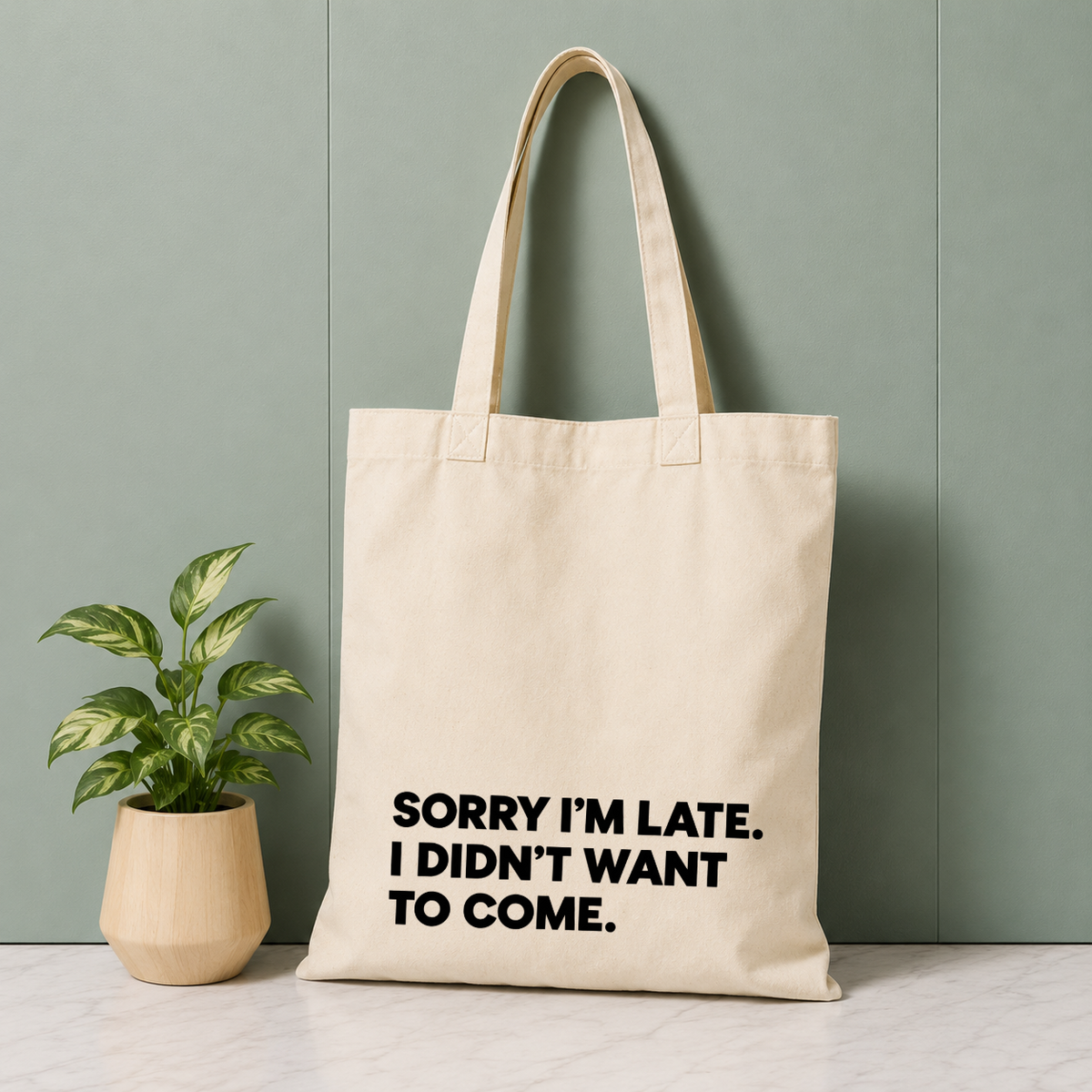 Didn’t Wanna Come Tote