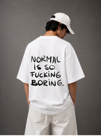 Normal Is Boring Tee — White