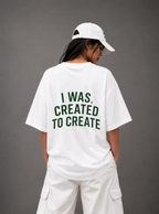 I Was Created to Create Tee — Black / White