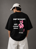 Don't Be Racist Graphic Tee — Black / White