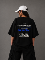 Shoe Contact Before Eye Contact Tee — Black