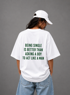 Being Single Statement Tee — Black / White