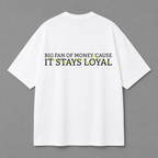 Loyal Money Tee — White