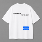 Tequila Text Tee — White