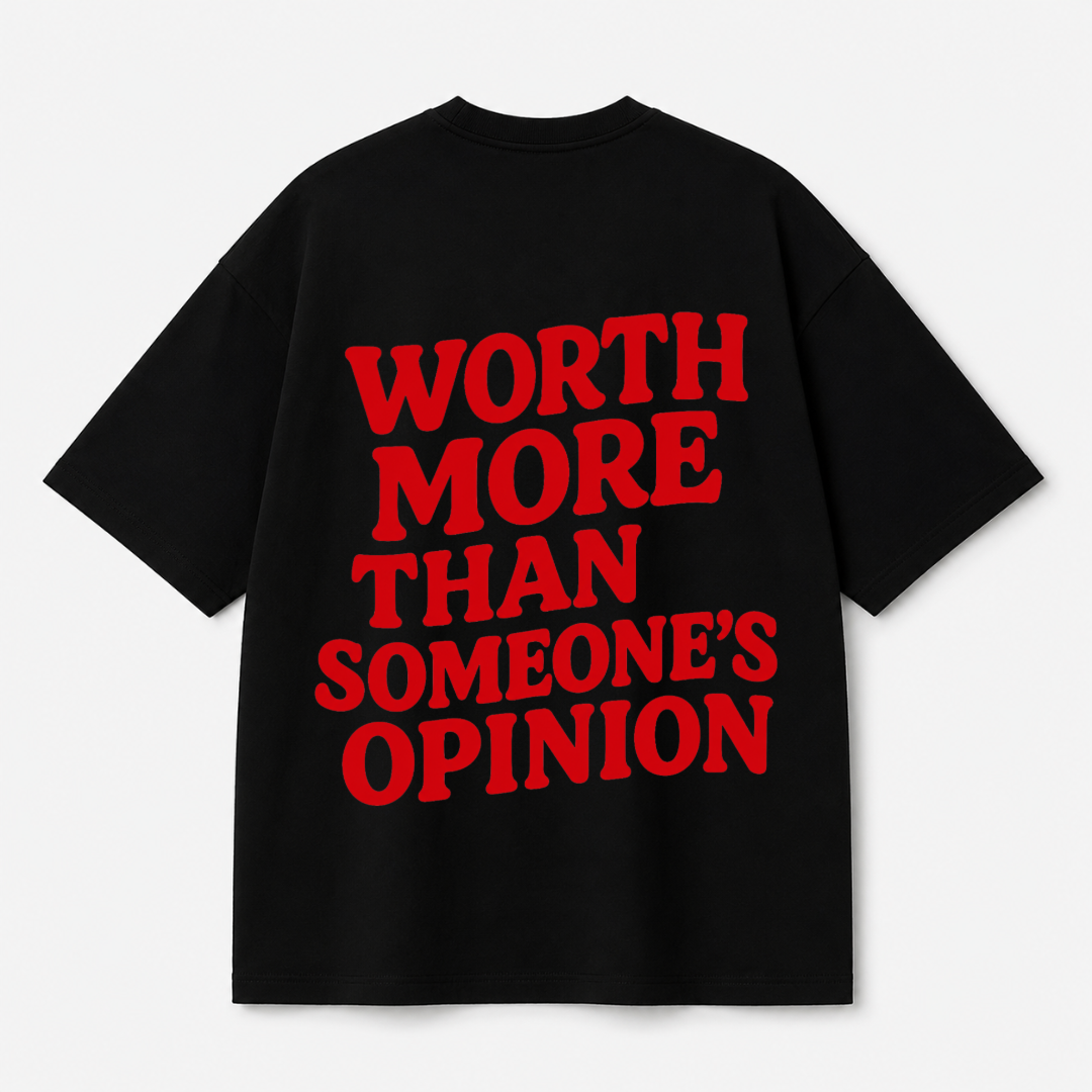 Worth More Than Someone's Opinion Tee — Black / White