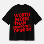 Worth More Than Someone's Opinion Tee — Black / White