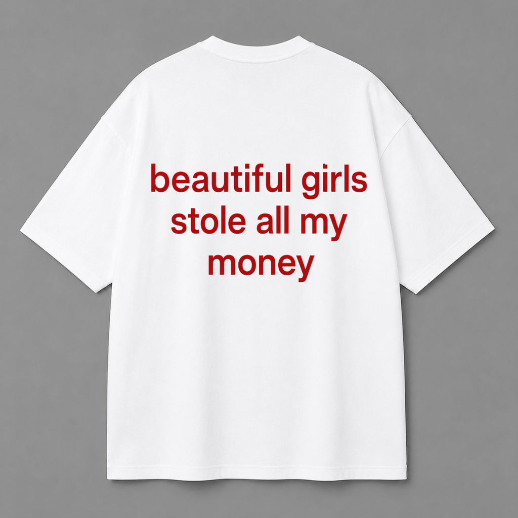 Beautiful Girls Stole All My Money Tee — Black / White