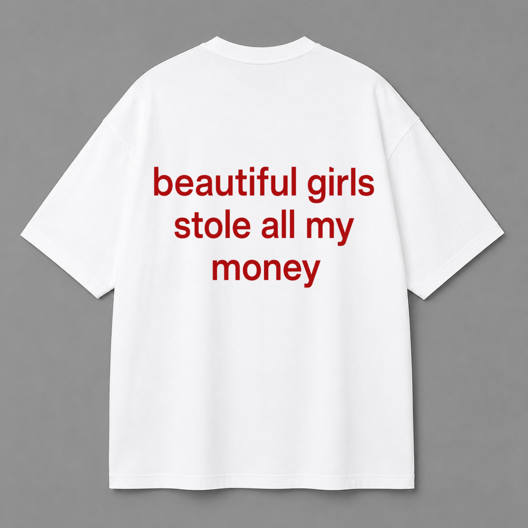 Beautiful Girls Stole All My Money Tee — Black / White