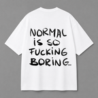 Normal Is Boring Tee — White