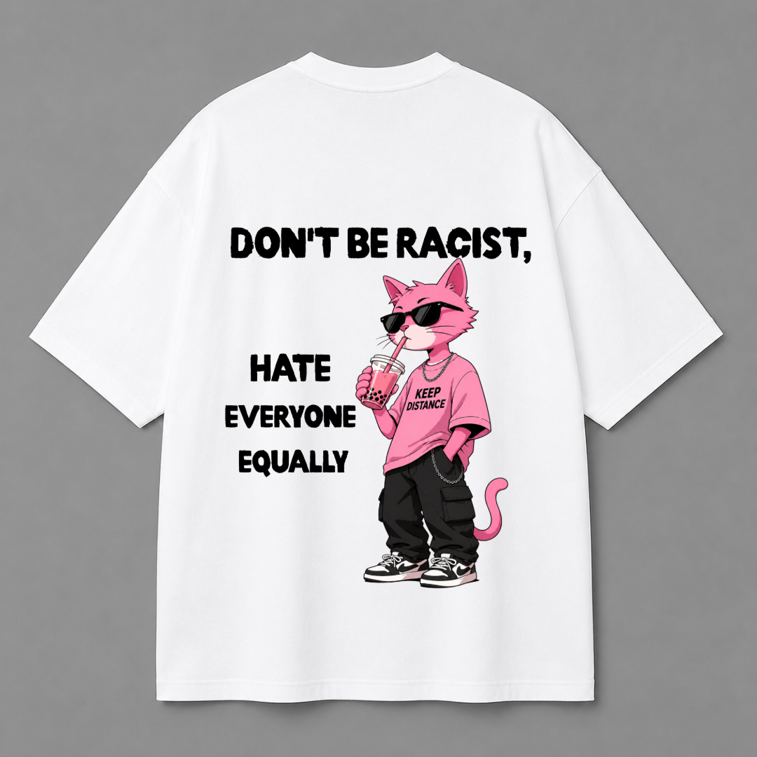 Don't Be Racist Graphic Tee — Black / White