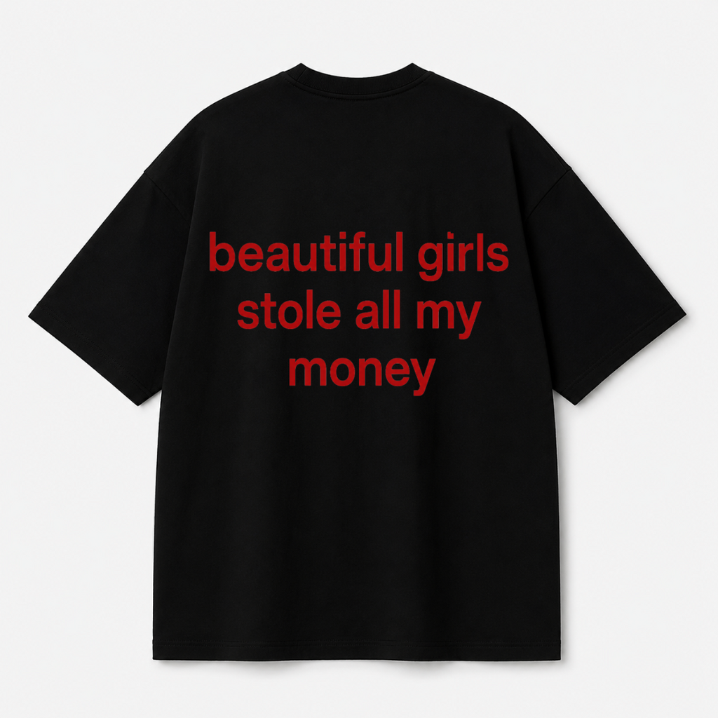 Beautiful Girls Stole All My Money Tee — Black / White