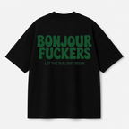 Bonjour F*ckers Tee — Black / White