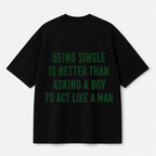 Being Single Statement Tee — Black / White