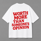 Worth More Than Someone's Opinion Tee — Black / White