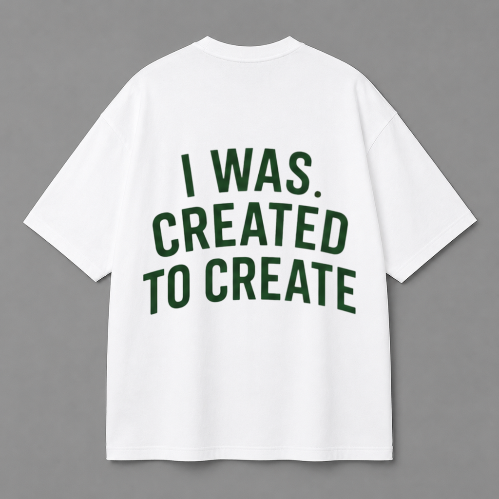 I Was Created to Create Tee — Black / White