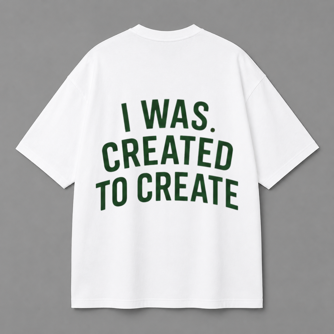 I Was Created to Create Tee — Black / White
